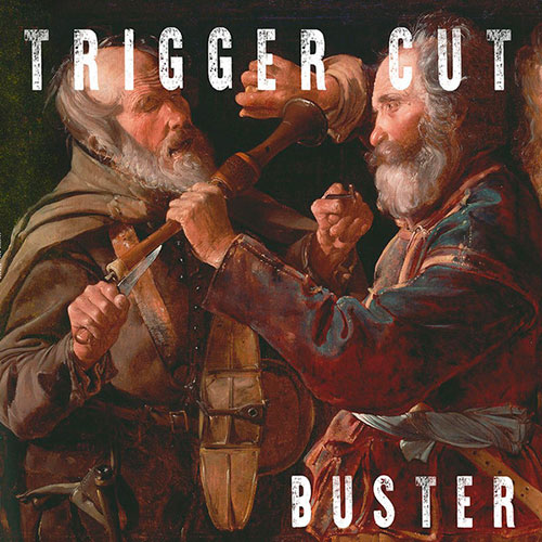 Trigger Cut: Buster LP